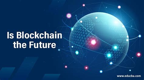 The Future of Blockchain